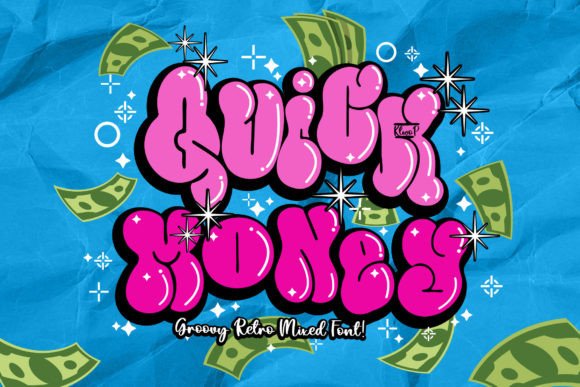 Quick Money Font: Street-Style Typography for Bold Branding